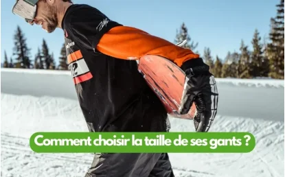 Comment choisir la taille de ses gants de ski ?