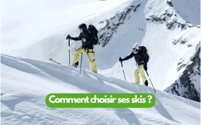 Comment choisir ses skis ?