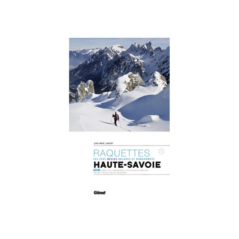 GLENAT Haute Savoie Rando Raquettes Tome 1