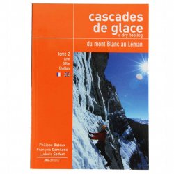 Acheter Cascade De Glace Mt Blanc / léman - tome 2 : chablais
