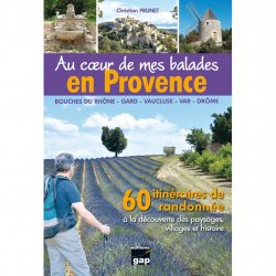Acheter GAP Au Coeur De Mes Ballades En Provence 2eme Edition