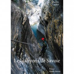Acheter PIERRE TARDIVEL Les Canyons de Savoie /patrick chollot